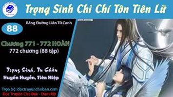 [HV] Trọng Sinh Chi Chí Tôn Tiên Lữ